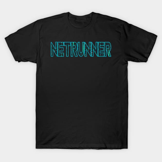 Netrunner Network Admin Administrator T-Shirt by Foxxy Merch